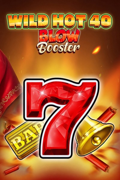 Wild Hot 40 Blow Booster slot at Betwest Casino